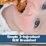 A collage of a baby eating a piece of eggy bread and eggy bread cooking in a pan, with text overlay; 'Eggy Bread For Babies, simple 3-ingredient BLW breakfast'.