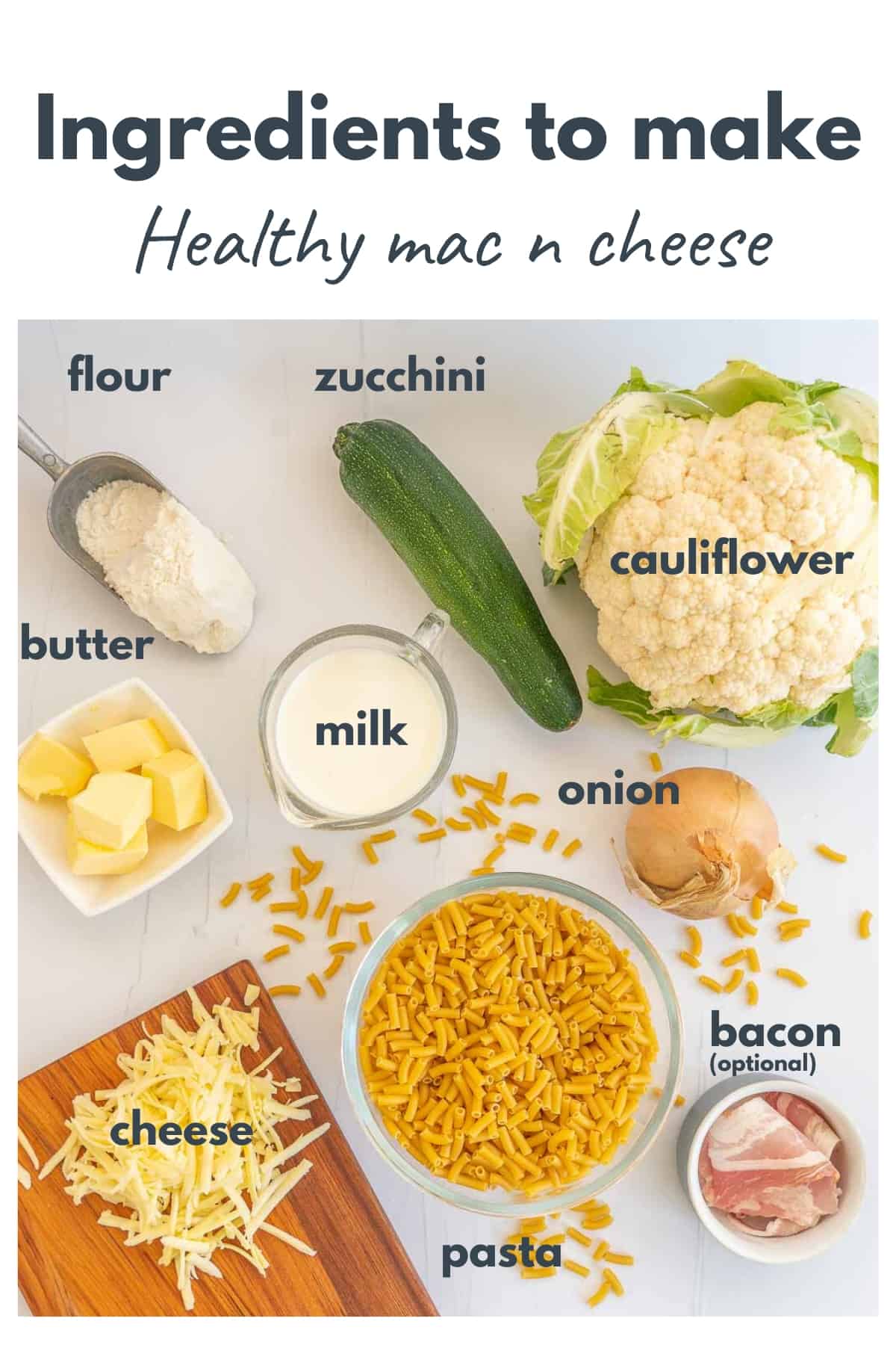 Ingredients for the healthy mac n cheese recipe laid out on a bench with text overlay