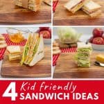 4 photo collage of sandwich ideas for kids with text verlay