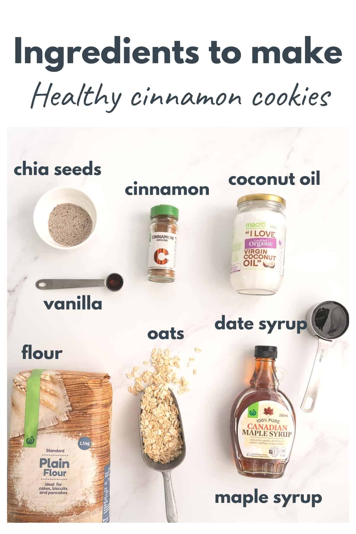 Ingredients for healthy cinnamon cookies laid out on a bench top with text overlay.