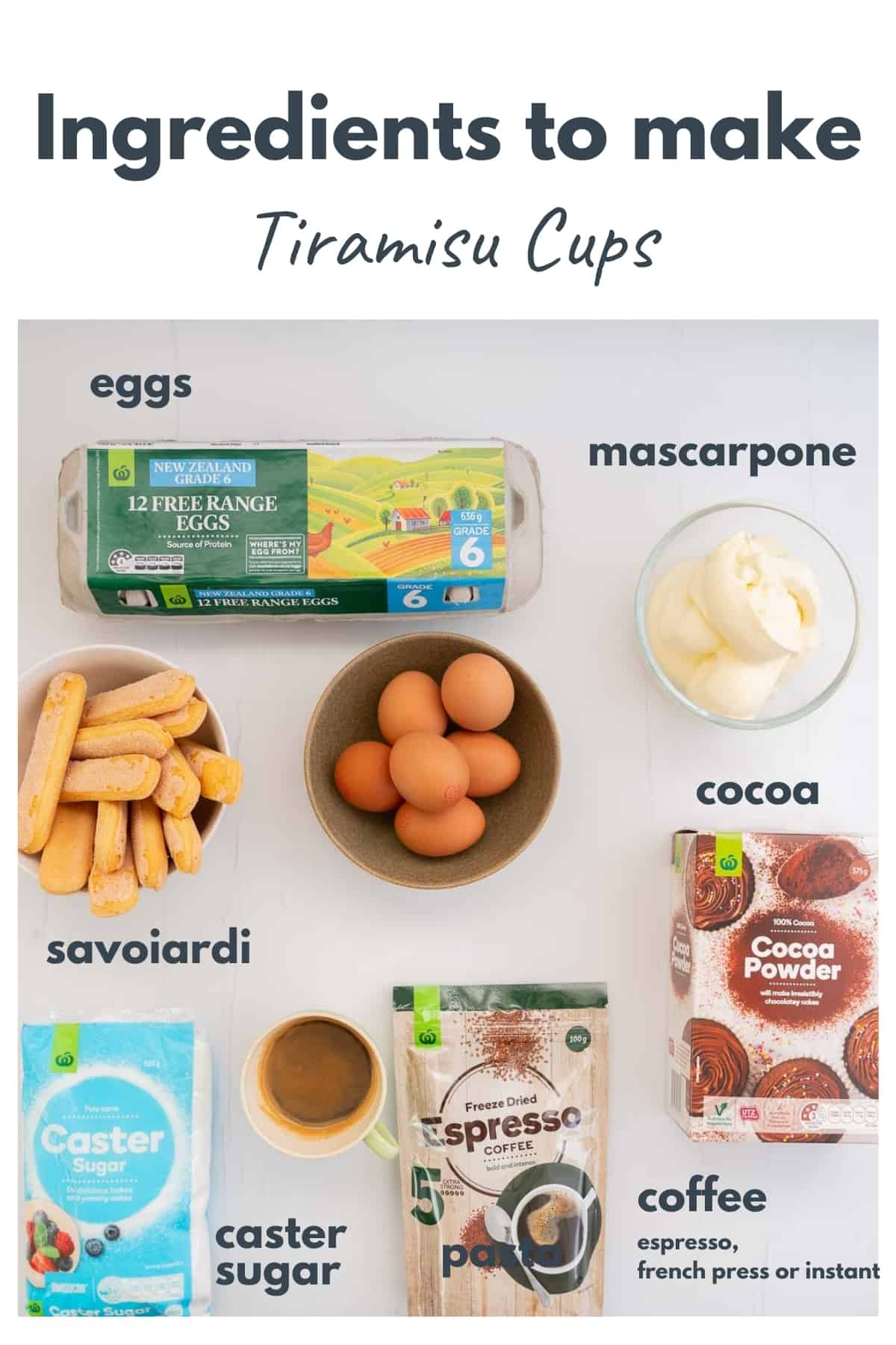 The ingredients to make tiramisu cups laid out on a bench top with text overlay.