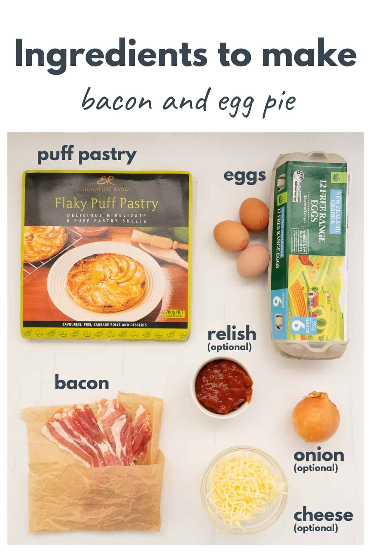 The ingredients to make bacon and egg pie laid out on a bench top with text overlay.