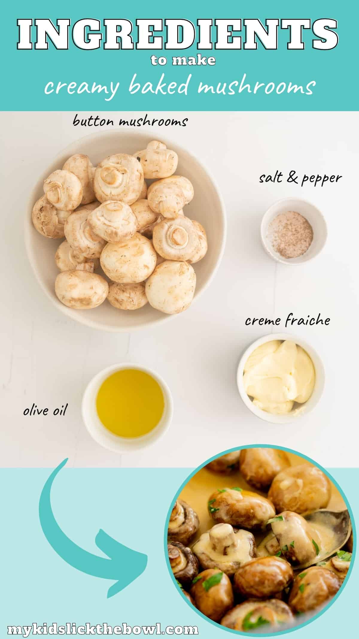 The ingredients to make creamy baked mushrooms laid out on a bench top with text overlay.