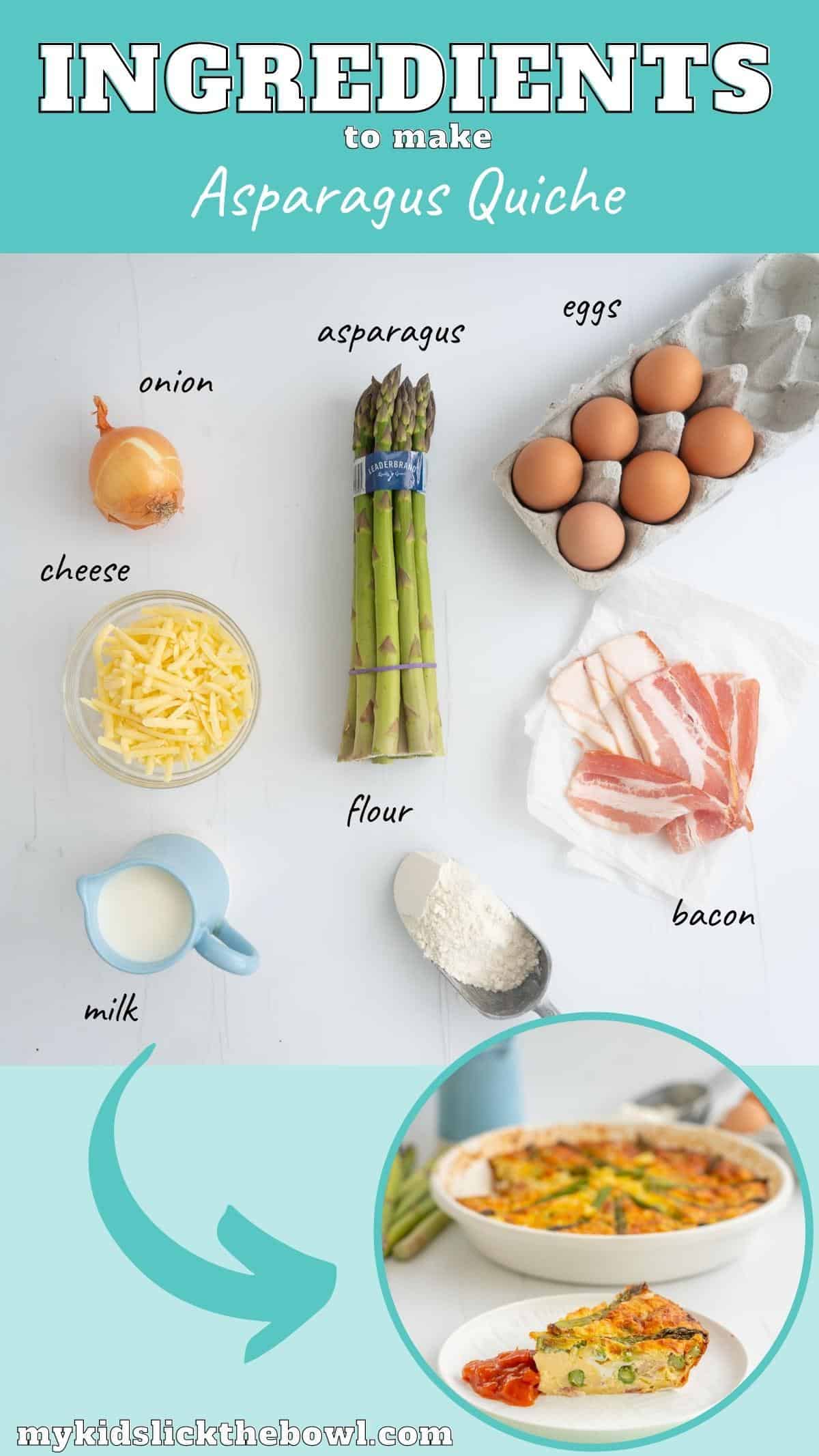 The ingredients to make self crusting asparagus quiche laid out on a bench top with text overlay.