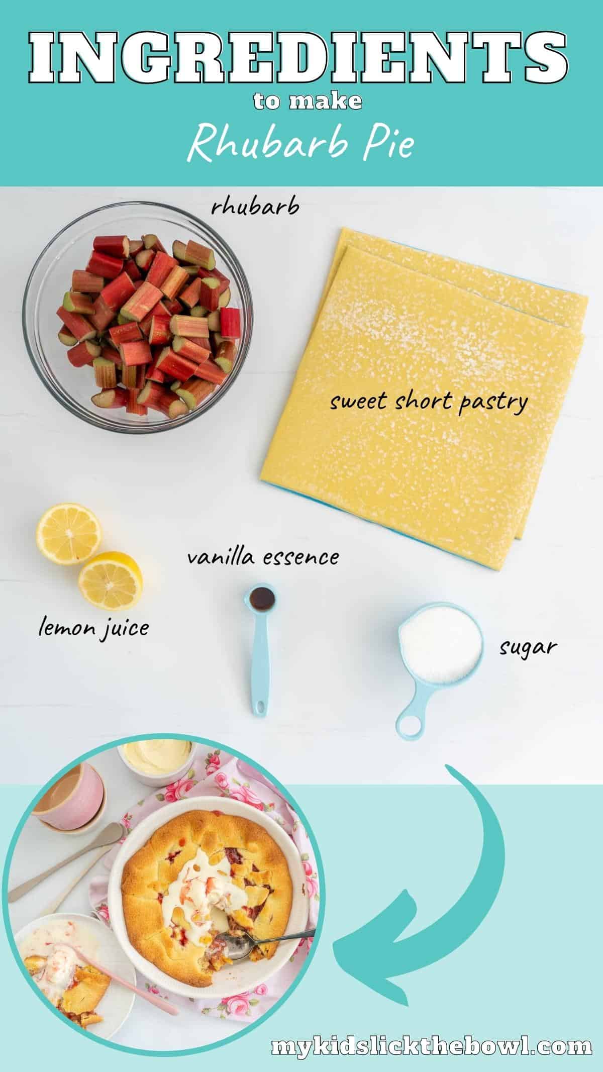 The ingredients to make a rhubarb pie laid out on a bench top with text overlay.