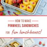 Three photo collage of colourful pinwheel sandwiches in lunchboxes. With text overlay for pinterest.