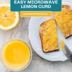 A jar of lemon curd and a piece of toast on a blue plate spread with lemon curd with text overlay for pinterest.